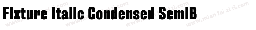 Fixture Italic Condensed SemiBold字体转换